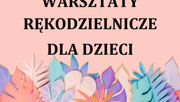 Warsztaty rękodzielnicze dla dzieci 20 listopada 2021r.