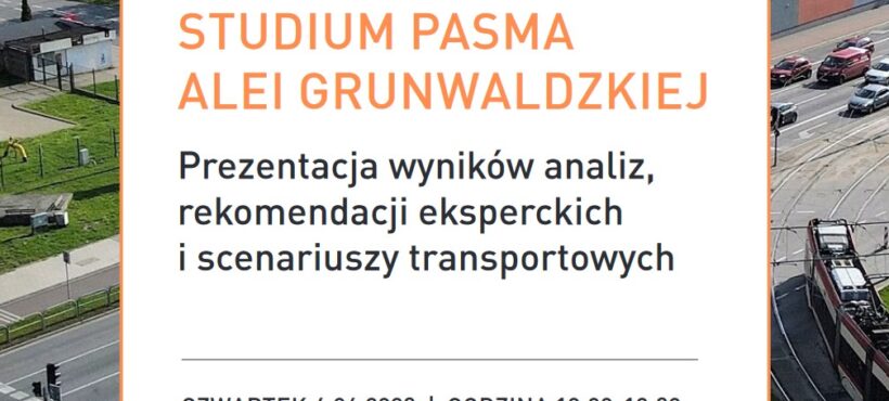 Warsztaty transportowe – Pasmo Alei Grunwaldzkiej 6 czerwca 2023 r.