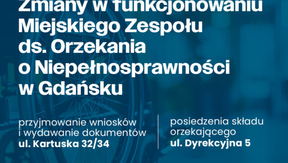 Od 1 stycznia 2025 Miejski Zespół ds. Orzekania o Niepełnosprawności (MZON) będzie działał w nowej formule