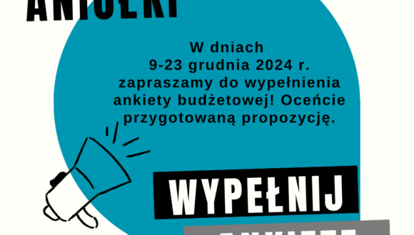 Konsultacje projektu budżetu Dzielnicy Aniołki na rok 2025 – wypełnij ankietę 9-23.12.2024 r.