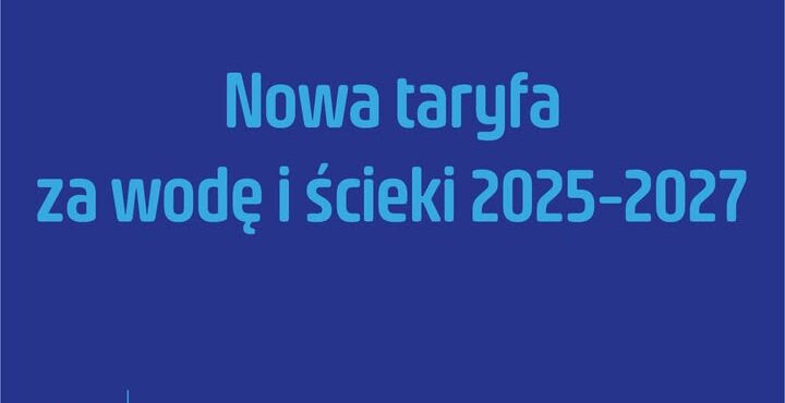 Zmiana stawek opłat za wodę i ścieki od 18 lutego 2025 r.