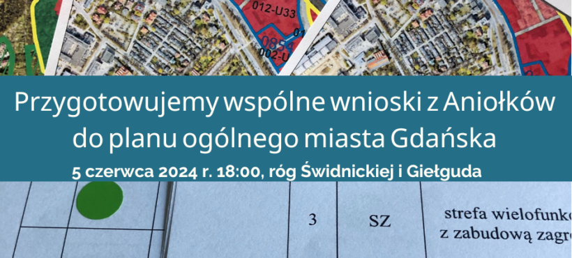 Spotkanie w terenie z mieszkańcami Aniołków w sprawie wniosków do Planu Ogólnego dla Gdańska