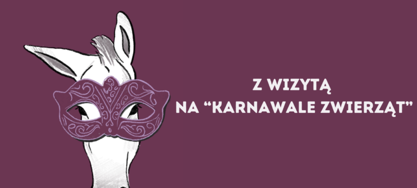 Ogłaszamy konkurs plastyczny „Z wizytą na Karnawale Zwierząt”