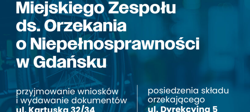 Od 1 stycznia 2025 Miejski Zespół ds. Orzekania o Niepełnosprawności (MZON) będzie działał w nowej formule